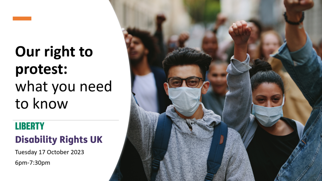 Watch: Disabled People’s Protest Rights Webinar - Liberty